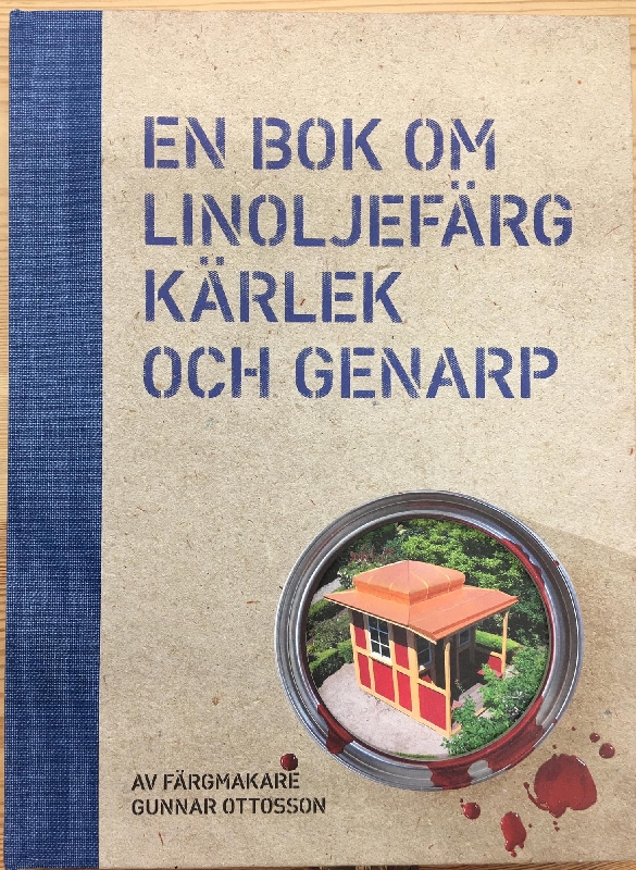 Kirja: En Bok om Linöljefärg Kärlek och Genarp