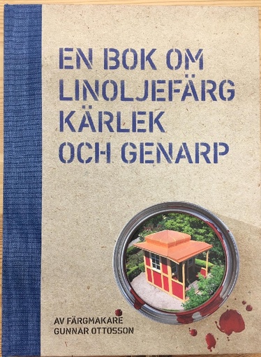 [3272] Kirja: En Bok om Linöljefärg Kärlek och Genarp